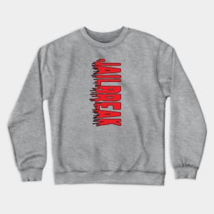 Jailbreak Crewneck Sweatshirt